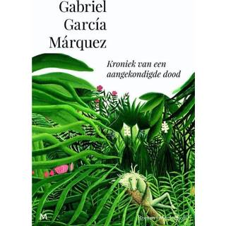 👉 Kroniek van een aangekondigde dood - Boek Gabriel Garcia Marquez (9029090499)