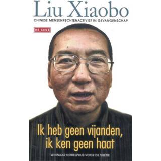 👉 Boek Liu Xiaobo Ik heb geen vijanden, ken haat - (9044518763) 9789044518764