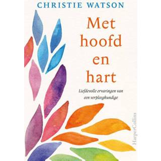 👉 Met hoofd en hart - Christie Watson (ISBN: 9789402755237)