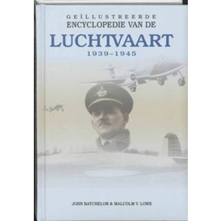 👉 Nederlands Rebo Productions John Batchelor Geillustreerde Encyclopedie van de Luchtvaart 1940-1945 9789036616515