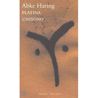 👉 Platina /Unisono - Abke Haring 9789075175714