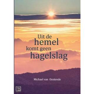 👉 Hemeltje Uit De Hemel Komt Geen Hagelslag - Michael Van Oostende 9789492421333