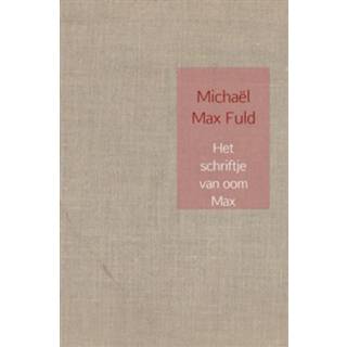 👉 Schrift Het schriftje van oom Max - Boek Michaël Fuld (9402183388) 9789402183382