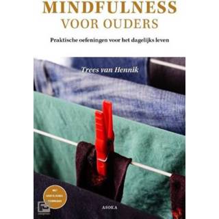 👉 Ouders Mindfulness Voor - Trees Van Hennik 9789056703523