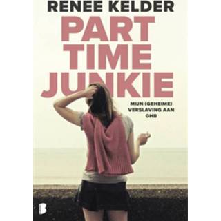 👉 Boek Parttime-junkie - Renee Kelder (9022582485) 9789022582480