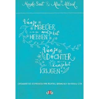 👉 Boek Van je moeder moet het hebben, dochter kun krijgen! - Mayke Smit (9078905948) 9789078905943