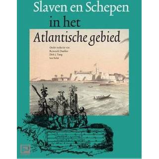 👉 Slaven En Schepen In Het Atlantisch Gebied 9789059971509