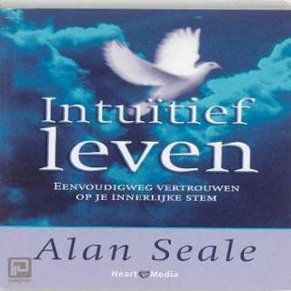 👉 Intuitief Leven - Alan Seale 9789089840080