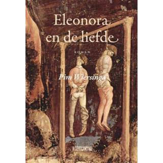 👉 Eleonora en de liefde - Boek Pim Wiersinga (9062659101)