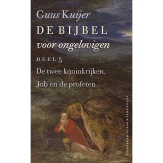 👉 Bijbel De voor ongelovigen 5 twee koninkrijken, Job en profeten 9789025302368