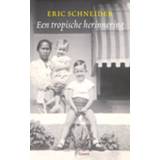 👉 Een tropische herinnering - Eric Schneider ebook 9789059364608