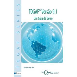 👉 TOGAF Versao 9.1 - Andrew Josey, Rachel Harrison, Paul Homan, Matthew F. Rouse, Tom Sante, Mike Turner, Merwe ebook 9789087538149