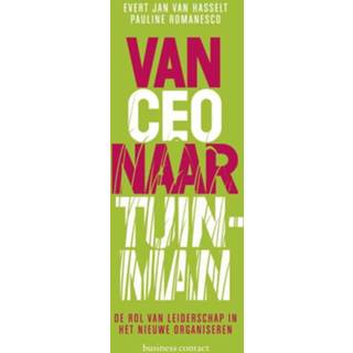 Van CEO naar tuinman - Evert Jan Hasselt, Pauline Romanesco ebook 9789047007609