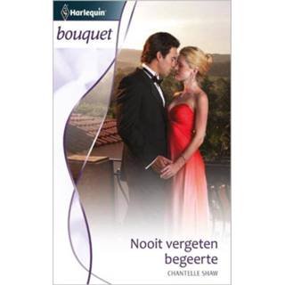 Nooit vergeten begeerte - Chantelle Shaw ebook 9789461992796