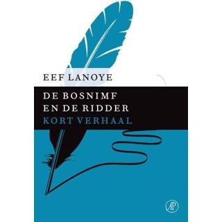 Ridder De bosnimf en - Eef Lanoye ebook 9789029591591