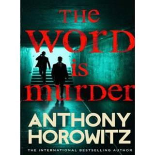 👉 Word Is Murder - Anthony Horowitz 9781784757243