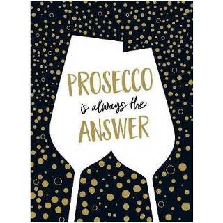 👉 Prosecco Is Always The Answer 9781786854964