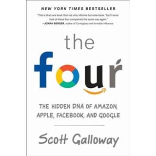 👉 Four The Hidden Dna Of Amazon Apple Facebook And Google - Scott Galloway 9780525540397