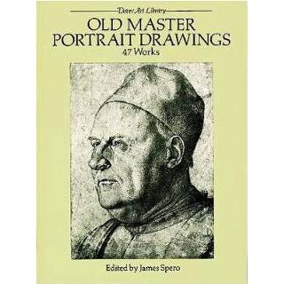 Old Master Portrait Drawings 47 Works - James Spero 9780486263649