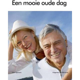 👉 Een mooie oude dag - Boek Felix Sperans (9491826352)