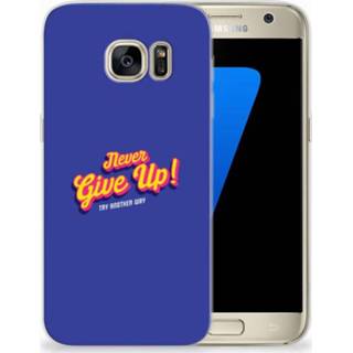 👉 Samsung Galaxy S7 Uniek TPU Hoesje Never Give Up 8720091162198