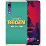 👉 Huawei P20 Pro Uniek TPU Hoesje Quote Begin 8720091417922