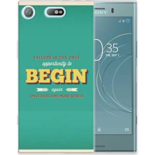 👉 Sony Xperia XZ1 Compact Uniek TPU Hoesje Quote Begin 8720091447172