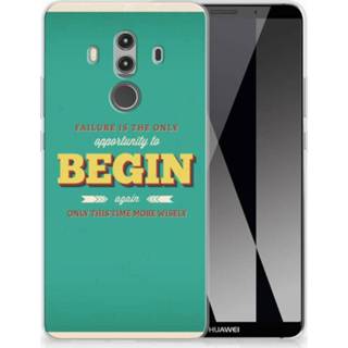 👉 Huawei Mate 10 Pro Uniek TPU Hoesje Quote Begin 8720091588189