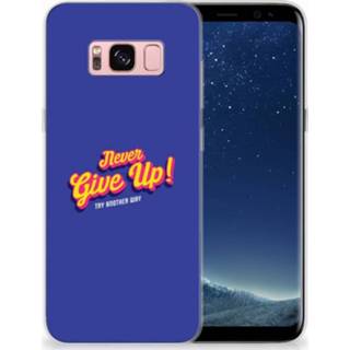 👉 Samsung Galaxy S8 Uniek TPU Hoesje Never Give Up 8720091045187