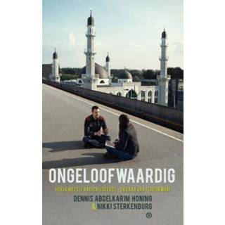 👉 Ongeloofwaardig - Dennis Abdelkarim Honing ebook 9789021457918