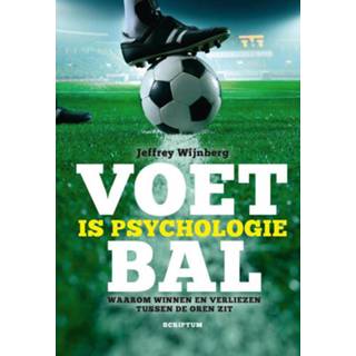 Voetbal is psychologie 9789055949403