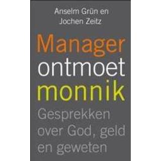 👉 Mannen Manager ontmoet monnik. gesprekken over god, geld en geweten, Zeitz, Jochen, Paperback 9789025900335