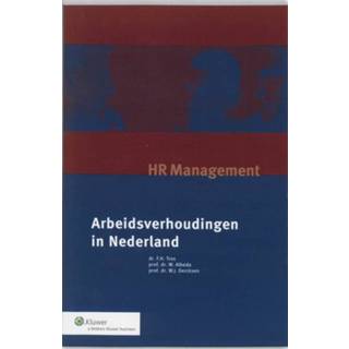 👉 Boek organisatie Arbeidsverhoudingen in Nederland - F.H. Tros (901303473X) 9789013034738