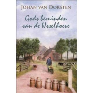 👉 Gods beminden van de Ijsselhoeve - eBook Johan Dorsten (9020530917) 9789020530919
