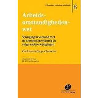 👉 Verband Arbeidsomstandighedenwet. Wijziging van de Arbeidsomstandighedenwet in met versterking betrokkenheid werkgevers en werknemers bij arbodienstverlening, preventie het bedrijf of inrichting werkgever randvoorwaarden voor handelen bedrijfsarts, enige andere wijzigingen, Paperback 9789462511866