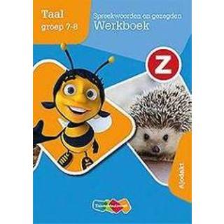 👉 Werkboek Spreekwoorden en gezegden: Taal groep 7-8: Werkboek. ajodakt, Teekens, Ofkje, Paperback 9789006491258