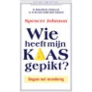 👉 Spencer Wie heeft mijn kaas gepikt?. Omgaan met verandering, Johnson, Hardcover 9789047012566