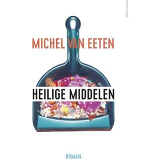 👉 Boek Heilige middelen - Michel van Eeten (9025452973) 9789025452971