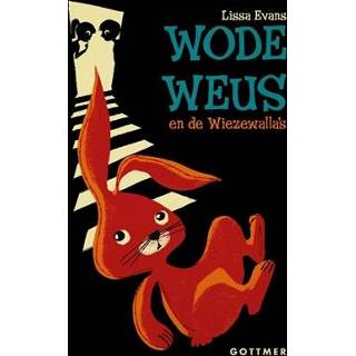 👉 Wode Weus en de Wiezewalla's. Lissa Evans, Hardcover