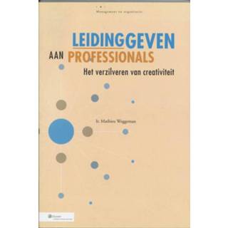 👉 Leidinggeven aan professionals - Boek Mathieu Weggeman (9026717199)