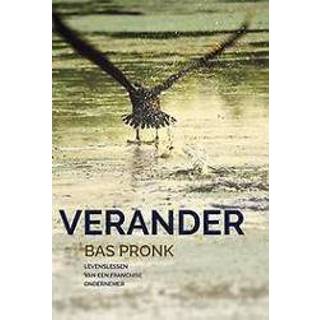 👉 Verander. Levenslessen van een franchiseondernemer, Pronk, Bas, Paperback 9789492037954