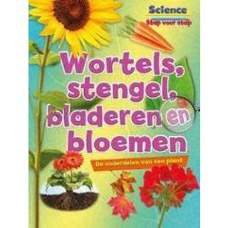 👉 Stengel Wortels, stengels, bladeren en bloemen. de onderdelen van een plant, Ruth Owen, Hardcover 9789463411875