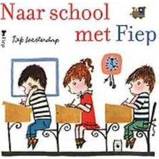 👉 Naar school met Fiep. Westendorp, Fiep, Paperback 9789021417165