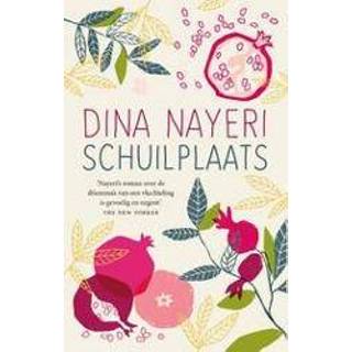 👉 Schuilplaats Schuilplaats. Nayeri, Dina, Paperback 9789492086945