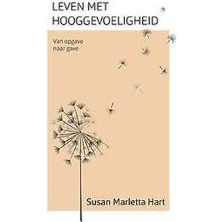 👉 Leven met hooggevoeligheid. Van opgave naar gave, Susan Marletta-Hart, Paperback 9789025906993