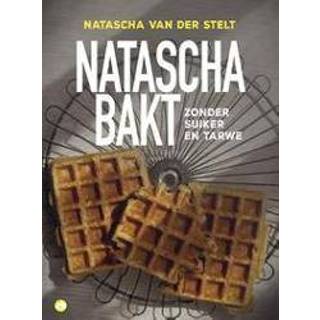 👉 Natascha bakt. zonder suiker en tarwe, Van der Stelt, Natascha, Paperback 9789492086990