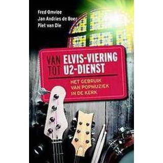 👉 Popmuziek Van Elvis-viering tot U2-dienst. Het gebruik in de kerk, Omvlee, Paperback 9789023955245