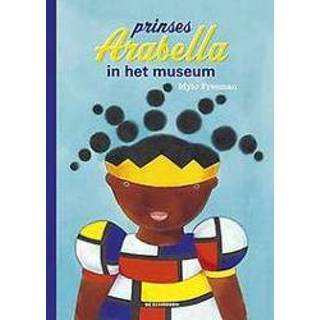 👉 Prinses Arabella in het museum. Mylo Freeman, Hardcover 9789462913868