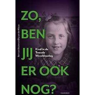 👉 Kinderen Zo, ben jij er ook nog?. Kind in de Tweede Wereldoorlog, Slooten, Bert van, Hardcover 9789056154998