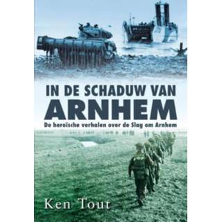 👉 In de schaduw van Arnhem - eBook Ken Tout (9045310961) 9789045310961